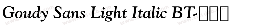 Goudy Sans Light Italic BT字体转换
